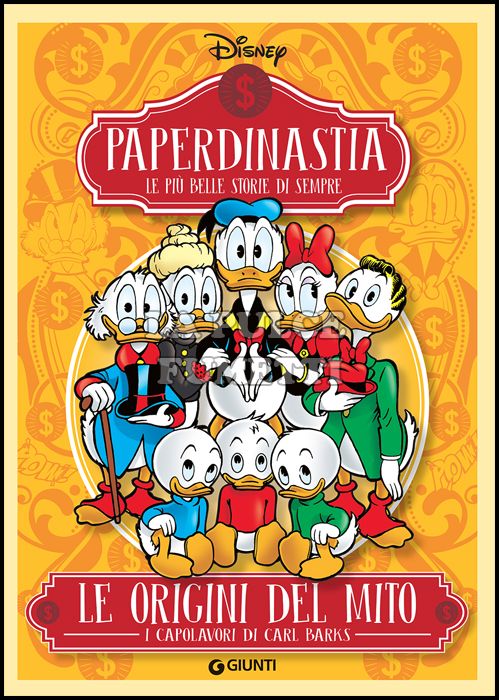 PAPERDINASTIA DISNEY - I CAPOLAVORI DI CARL BARKS #     1: LE ORIGINI DEL MITO